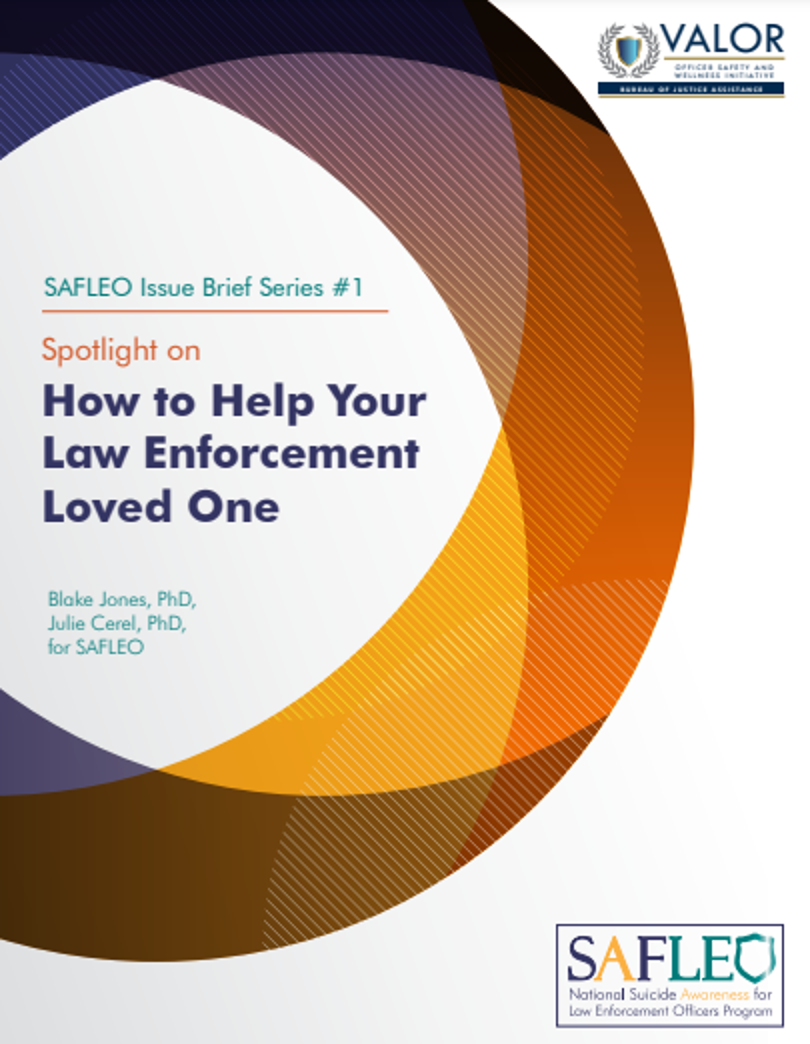 Issue Brief Series 1 - How to Help Your Law Enforcement Loved One